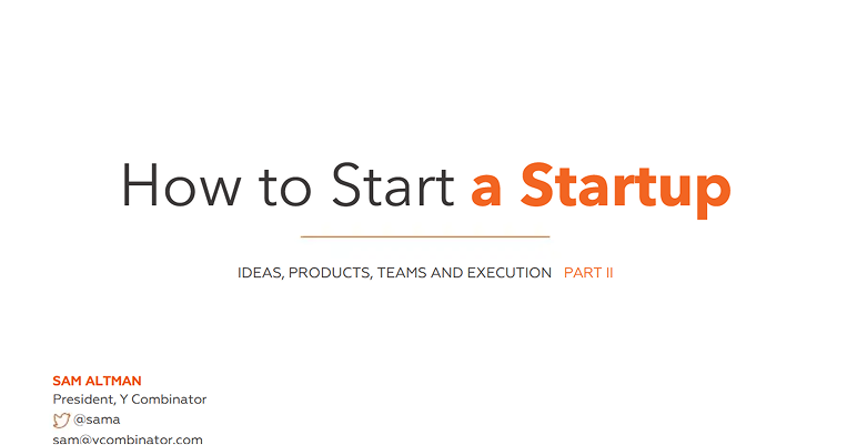 Lecture 2 – Team and Execution (Sam Altman)
